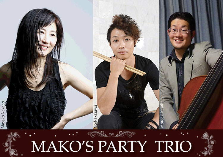 Mako’s Party Trio Liveのお知らせです🎵